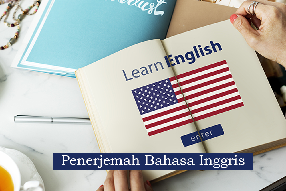 Cara Mendapatkan Terjemahan Bahasa Inggris Berkualitas Tinggi dengan Harga Terjangkau!